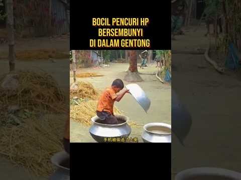 BOCIL PENCURI HP BERSEMBUNYI DI DALAM GENTONG #alurceritafilm #film