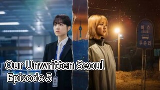 Our Unwritten Seoul (2025) | Episode 5 | EngSub
