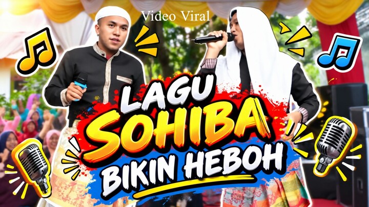 LAGU SOHIBA BIKIN HEBOH