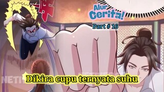 dikira Cupu Ternyata Suhu Alur Cerita Boss Mavia part#16