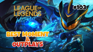 Best Moment & Outplays #103 - League Of Legends : Wild Rift Indonesia