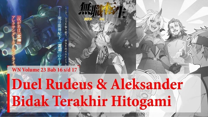 (WN Vol 23 Chapter 16-17) Duel Hidup Mati Rudeus VS Aleksander - Mushoku Tensei