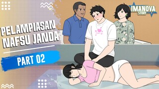PELAMPIASAN NAFSU JANDA PART 2 -Drama Animasi