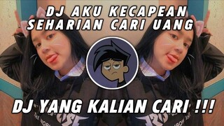 DJ AKU KECAPEAN CARI UANG Viral TikTok 2021 | Sayang - Gamma1