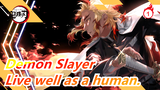 Demon Slayer|Please be sure to live well as a human being._1