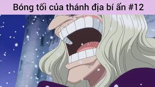 Bóng tối của thánh địa bí ẩn p12