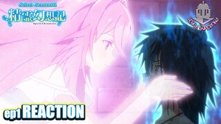 SEIREI GENSOUKI: SPIRIT CHRONICLES episode 1 | REACTION | Angry at some characters