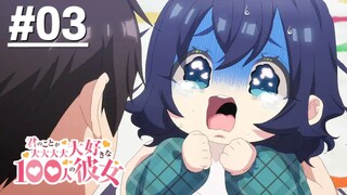 100 Cô Bạn Gái Yêu Bạn Rất Rất Rất Rất Rất Nhiều S2 - Tập 03 (Vietsub)【Toàn Senpaiアニメ】