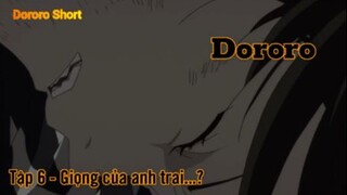 Dororo Tập 6 - Giọng của anh trai...