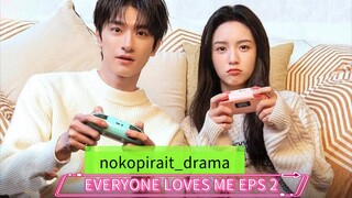 EVERYONE LOVES ME EPISODE 2 SUBTITEL INDONESIA