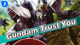 Gundam|【MAD/Emosi】Christine Ito- trust you_1