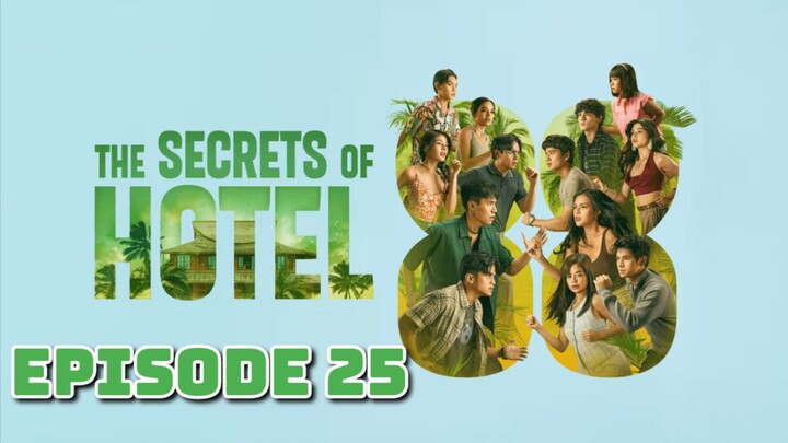 The Secrets Of Hotel 88 - Episode 25 ENGSUB