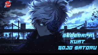 Overpower Dari Lahir? Seberapa Kuat Sih Gojo Satoru 🤔