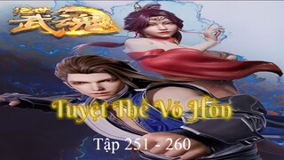 Tuyệt Thế Võ Hồn Tập 251 - 260