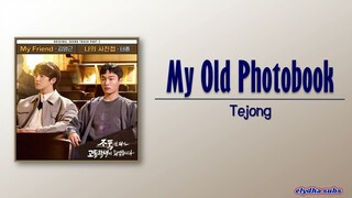 Tejong - My Old Photobook (High School Return of a Gangster OST Part 2) [Rom|Eng Lyric]