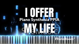 【ピアノカバー】 I Offer My Life-Don Moen-PianoArr.Trician-SynthesiaPPIA