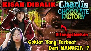 Teori Konspirasi Charlie and the Chocolate Factory | Willy Wonka Membuat Coklat dari apa sih??