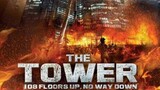 The Tower 2012•Thriller/Action-Tagalod Dubbed