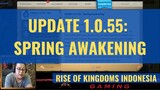 UPDATE 1.0.55: SPRING AWAKENING [ RISE OF KINGDOMS INDONESIA ]