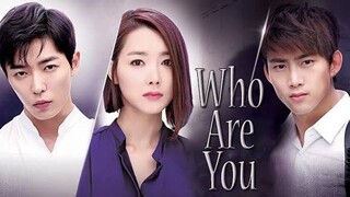 Who Are You (2013) EP5