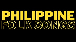 Philippine Folk songs Compilation | exercises in music