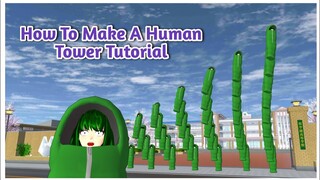 How To Make A Human Tower Tutorial | Sakura School Simulator