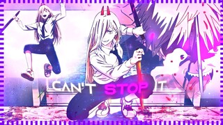 「CAN'T STOP IT 🥵🔥」Chainsaw Man「AMV/EDIT」4K