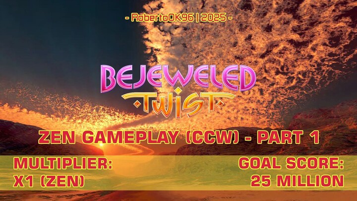 Bejeweled Twist Zen (CCW Mod) — Reaching 25 million points