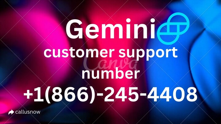 Gemini Customer Support Number +1866-245-4408 Toll Free Customer Support Helpline Number