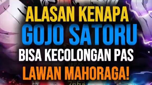 Alasan Gojo Satoru bisa kecolongan pas lawan Mahoraga