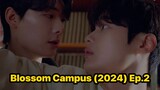 Blossom Campus (2024) Ep.2 Eng Sub