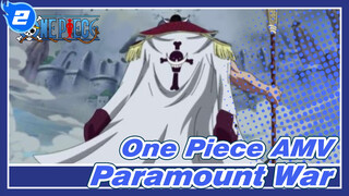 [One Piece AMV] Paramount War_2