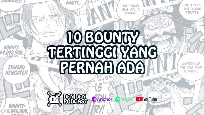 10 Nilai Buronan Tertinggi di One Piece Sampai Saat Ini | Podcast Indonesia