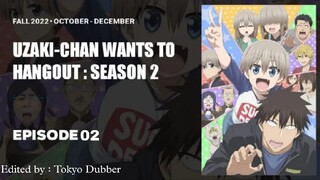 UZAKI-CHAN WA ASOBITAI! DOUBLE Season 2 || English Dubbed ||