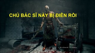 Một video bị nguyền về Outlast [3] | Chú bác sĩ này bị điên rồi