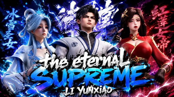 the Eternal supreme, li yunxiao episode 5 sub indo