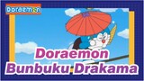 Doraemon|【 Mizuta Wasabi】Bunbuku Drakama(EP II)