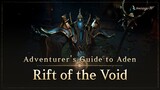 [Lineage W] Rift of the Void | Adventurer's Guide to Aden |