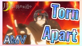 [Torn Apart] AMV