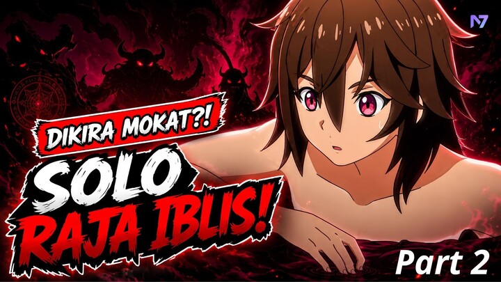 Dikira Mokat 10 Tahun, Bocah Ini Malah Ngesolo Raja Iblis 😂🔥| Part 2