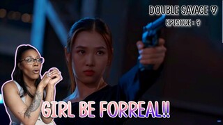 สองเดือดเลือดเดียวกัน ✿ DOUBLE SAVAGE ✿ EPISODE : 9 | REACTION