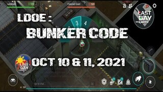 LDOE: CURRENT BUNKER ALFA CODE ( OCT 10 & 11,  2021 ) - LAST DAY ON EARTH: SURVIVAL