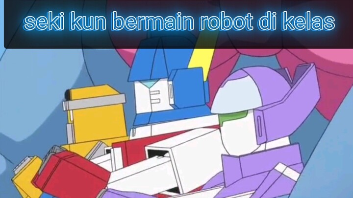 seki kun bermain robot di kelas