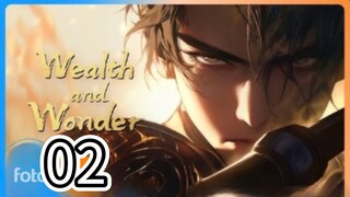 Wealth and Wonder Episode 02