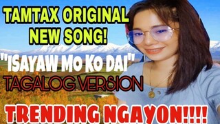 TAMTAX NEW TAGALOG SONG 😱! ANG CUTE NIYA TALAGA DITO😱