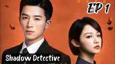 [ENG] EP 1 Shadow detective 2025