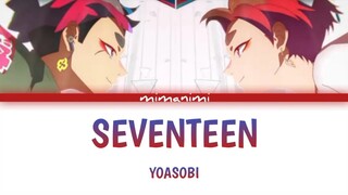 YOASOBI  - Seventeen (English Version) Lyrics Video