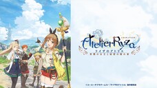 【7月/4K】莱莎的炼金工房 ~常暗女王与秘密藏身处~ OP【(CC)日语歌词】