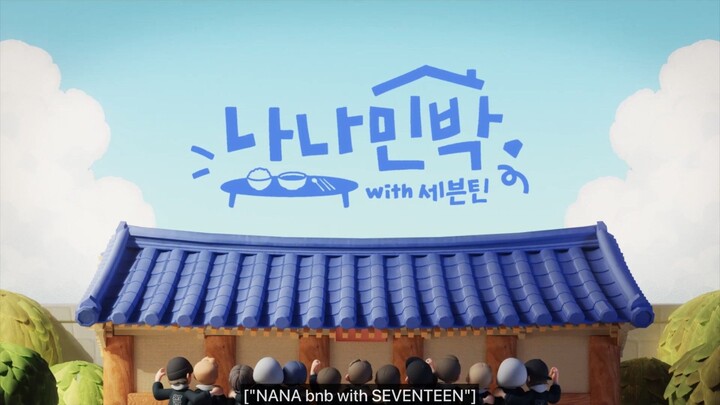 1️⃣7️⃣ Seventeen | Nana BNB ~ Episode 5-3: Kings of Foot Volleyball and Hotpot