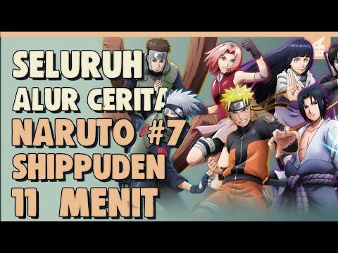 SELURUH ALUR CERITA NARUTO SHIPPUDEN PART 7 HANYA 11 MENIT || Pertemuan 5 Kage